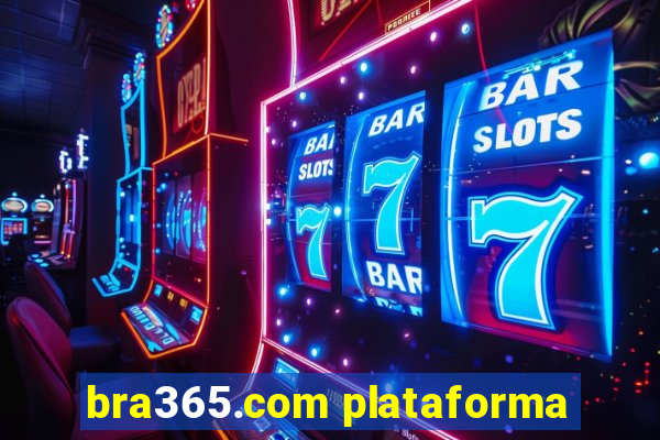 bra365.com plataforma